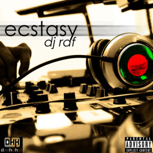 收聽DJ Raf的Ecstasy (Explicit)歌詞歌曲