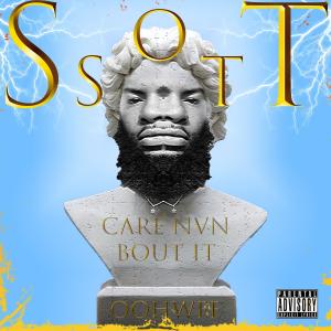 Ssott的專輯Care Nun Bout It (Explicit)