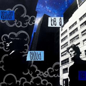 Album Rather Be A Cloud (Explicit) oleh Dahm.