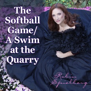 The Softball Game / A Swim at the Quarry (Remastered)