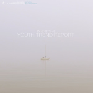 Album Infinity +1 from Youth Trend Report