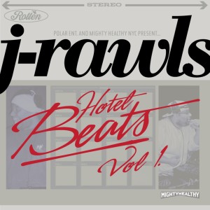 J.Rawls的專輯Hotel Beats, Vol. 1