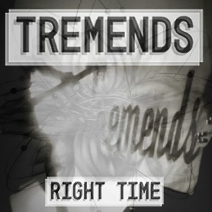 Tremends的專輯Right Time