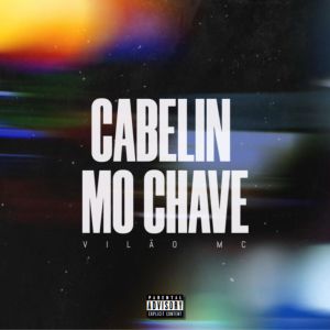 Album Cabelin mo chave (Explicit) from OFFTEN