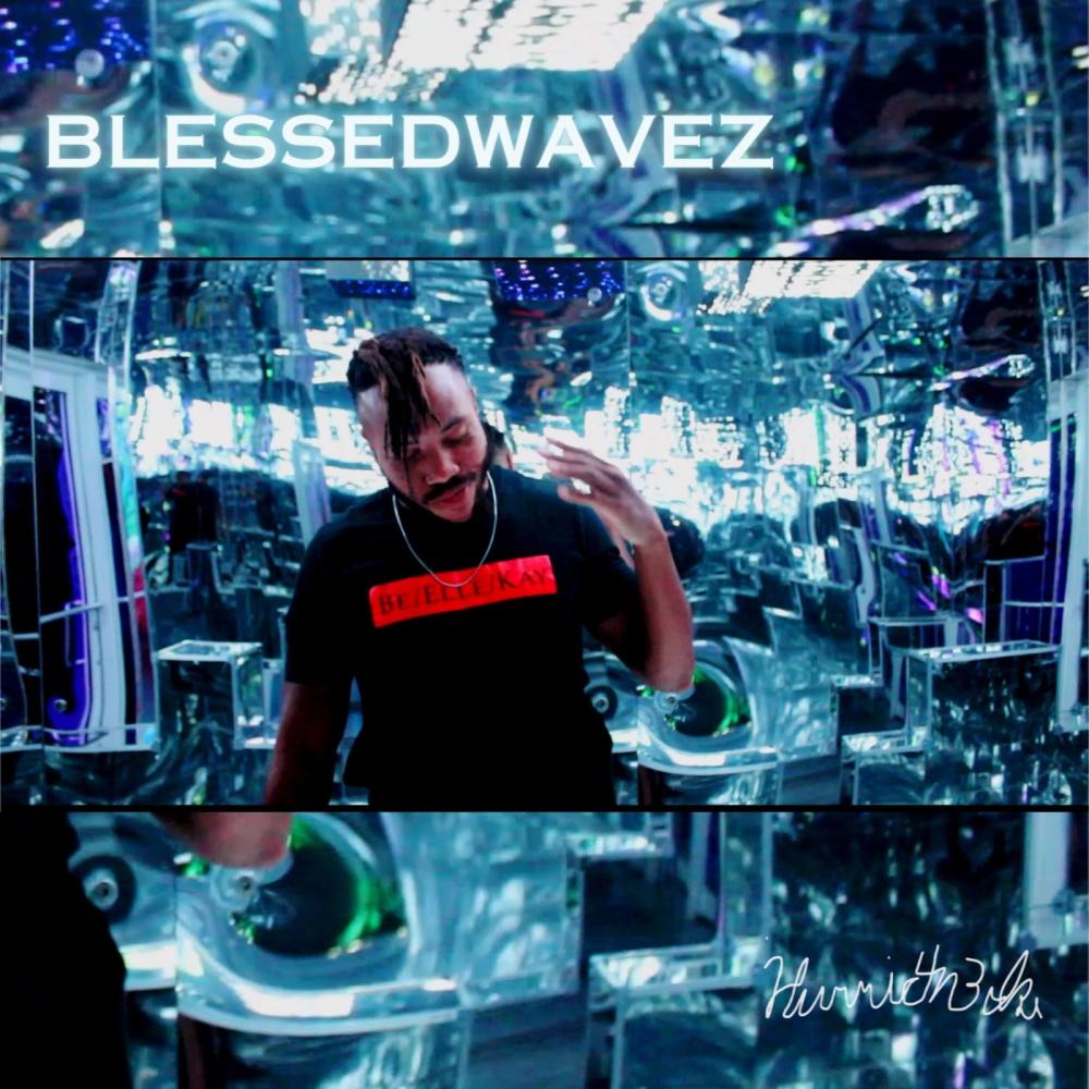 BlessedWavez