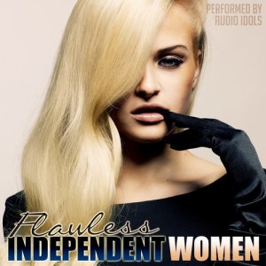 Audio Idols的專輯Flawless Independent Women (Explicit)