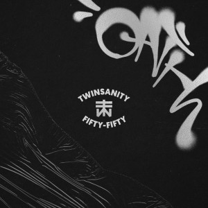 Twinsanity的专辑Fifty Fifty