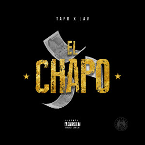 Dengarkan lagu El Chapo (Explicit) nyanyian Tap D dengan lirik