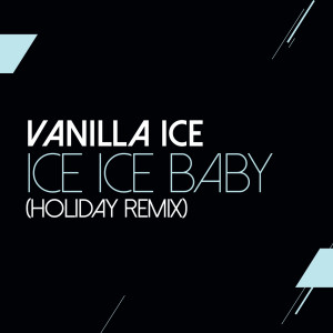 อัลบัม Ice Ice Baby ศิลปิน Vanilla Ice