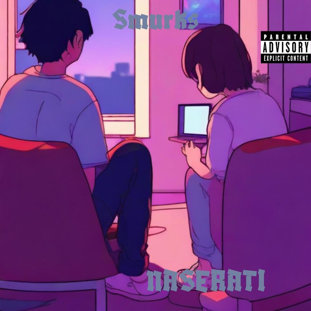 Naserati (Explicit)