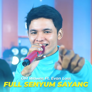 Album Full Senyum Sayang from Om Wawes