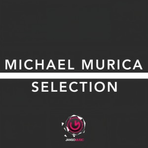 Various的专辑Jango Music - Michael Murica Selection