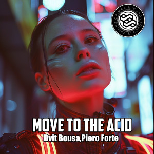 Dvit Bousa的專輯Move To The ACID