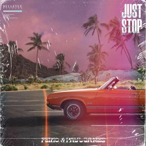 Listen to Just Stop song with lyrics from Ferio.