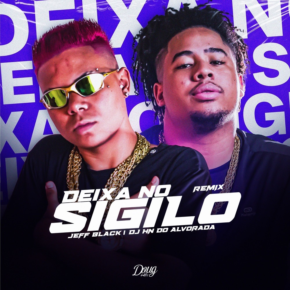 Deixa no Sigilo (Remix)