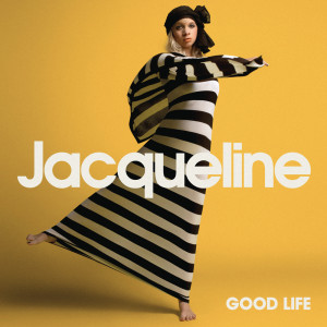 ดาวน์โหลดและฟังเพลง Good Life พร้อมเนื้อเพลงจาก Jacqueline Govaert