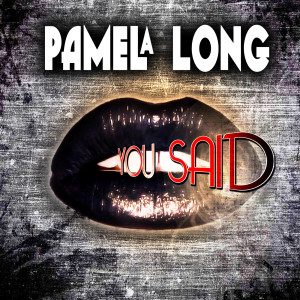 Album You Said from Pamela Long