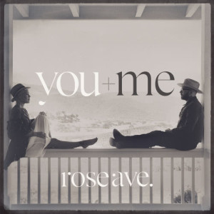 อัลบัม rose ave. ศิลปิน You+Me