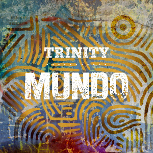 ดาวน์โหลดและฟังเพลง Pueblo Mundial พร้อมเนื้อเพลงจาก Trinity
