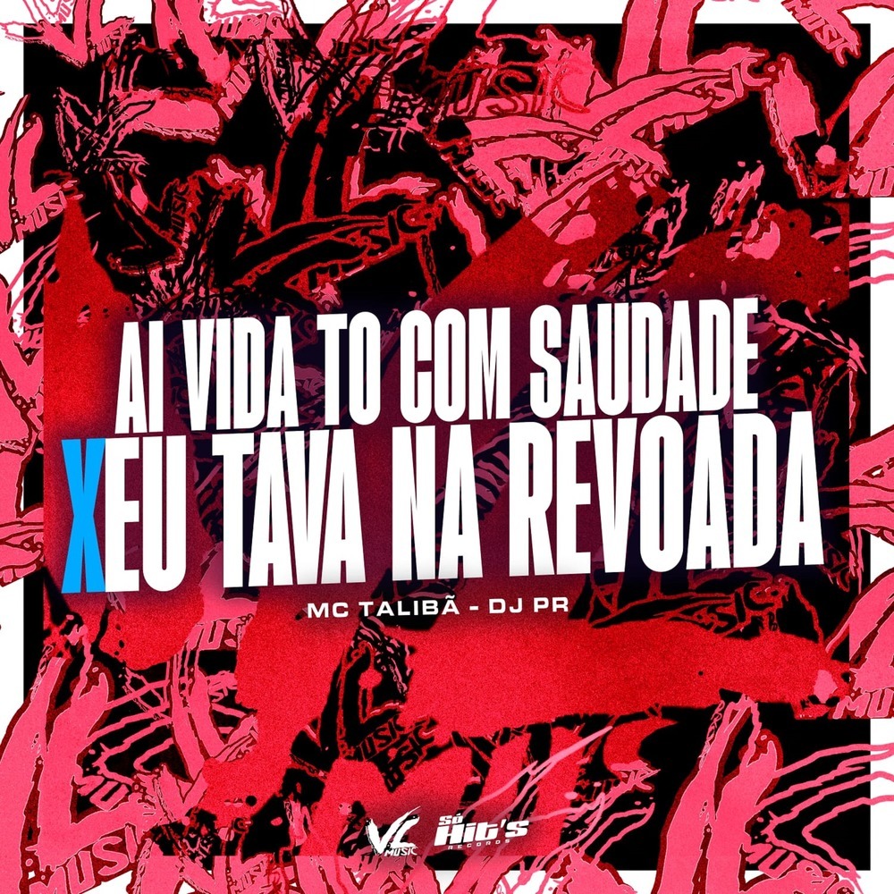 Ai Vida to Com Saudade X Eu Tava na Revoada (Explicit)