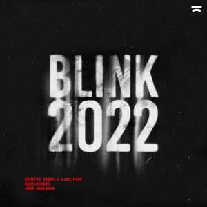 Album Blink 2022 from Dimitri Vegas & Like Mike