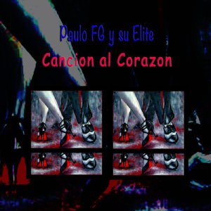 อัลบัม Cancion al Corazon ศิลปิน Paulo FG Y Su Elite