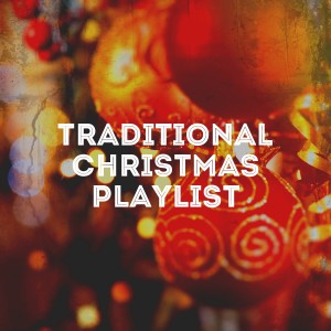 Traditional Christmas Playlist