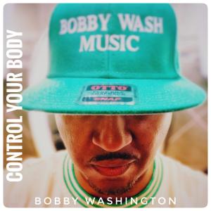 Bobby Washington的专辑Control Your Body