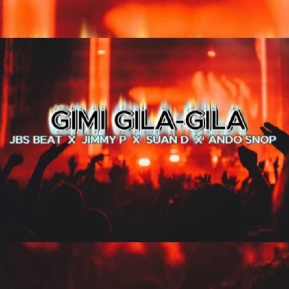 GIMI GILA-GILA
