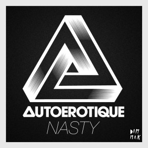 ดาวน์โหลดและฟังเพลง Nasty พร้อมเนื้อเพลงจาก Autoerotique