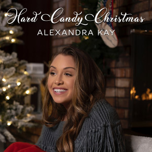 收聽Alexandra Kay的Hard Candy Christmas歌詞歌曲