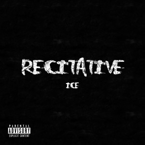收聽Ice的Recitative (Explicit)歌詞歌曲