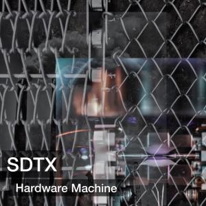 收聽SDTX的Hardware Machine歌詞歌曲