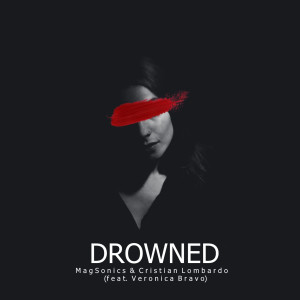 MagSonics的专辑Drowned