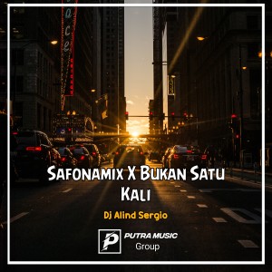 Dengarkan Safonamix X Bukan Satu Kali (Remix) lagu dari Dj Alind Sergio dengan lirik