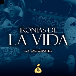 收聽La Vagancia的Ironias de la vida歌詞歌曲