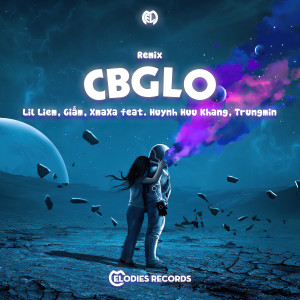 ดาวน์โหลดและฟังเพลง CBGLO (Remix) พร้อมเนื้อเพลงจาก Lil Liem