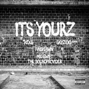 Album Its Yourz (feat. REKS, Fashawn & Skyzoo) (Explicit) from Fashawn