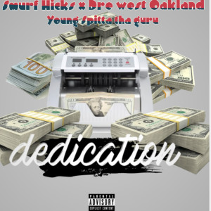 อัลบัม Dedication (Explicit) ศิลปิน Young Spitta Tha Guru