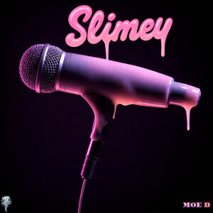 Album SLIMEY from Moe D