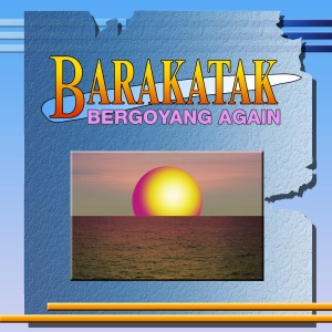 Album Bergoyang Again oleh Barakatak