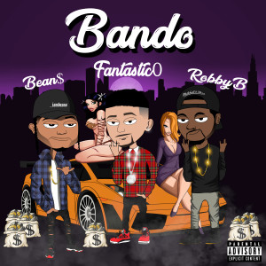 Dengarkan Bando (Explicit) lagu dari Fantastic0 dengan lirik