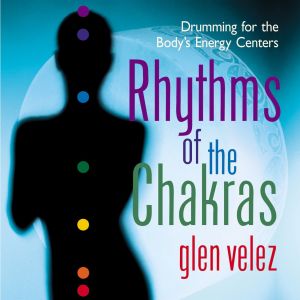Glen Velez的專輯Rhythms of the Chakras
