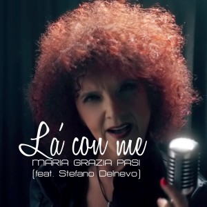 Listen to Là con me song with lyrics from Maria Grazia Pasi