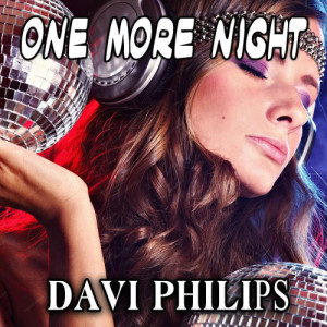 ดาวน์โหลดและฟังเพลง One More Night (Dj Em Club Mix) พร้อมเนื้อเพลงจาก Davi Philips