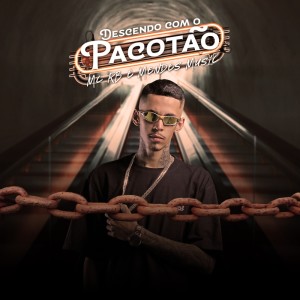 Listen to Descendo Com o Pacotão (Explicit) song with lyrics from Mendes Music