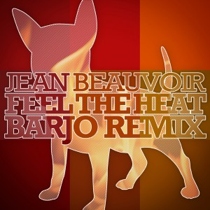 Dengarkan Feel the Heat (Barjo Remix) (其他|Barjo Remix) lagu dari Jean Beauvoir dengan lirik
