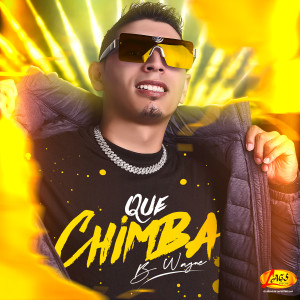 Album Que Chimba from B Wayne