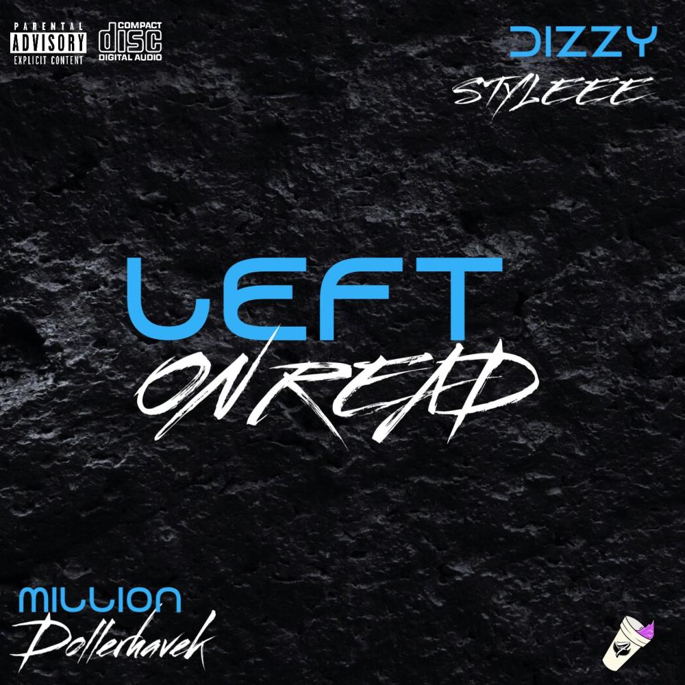 Left On Read (feat. Milliondollerhavek) (Explicit)