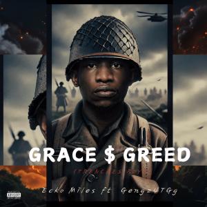 ECko Miles的專輯Grace $ Greed (Trenchesboy) (feat. Gengz 4TGg)